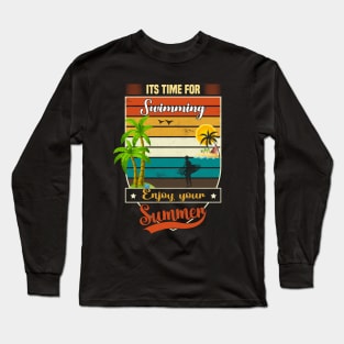 Its Time For Swimming Enjoy Your Hot Summer In Beach With Wave Long Sleeve T-Shirt